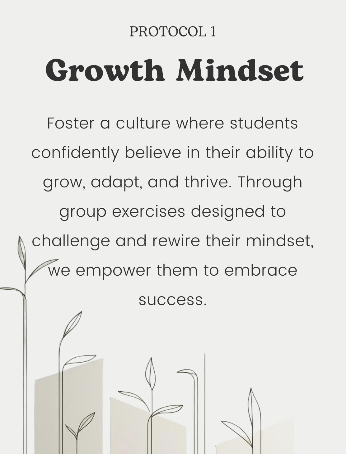 Foster a culture where students confidently believe in their ability to grow, adapt, and thrive. Through group exercises designed to challenge and rewire their mindset, we empower them to embrace success.